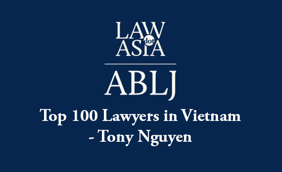 Top 100 Lawyers in Vietnam_- Tony Nguyen